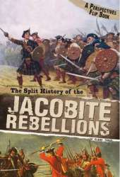 The Split History of the Jacobite Rebellions: A Perspectives Flip Book