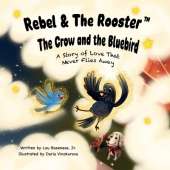 The Crow and the Bluebird: A Story of Love That Never Flies Away