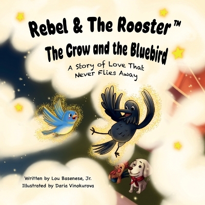 The Crow and the Bluebird: A Story of Love That Never Flies Away