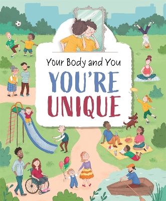 Your Body and You: You're Unique