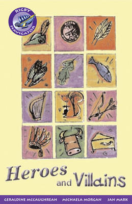Navigator Fiction Year 5 Heroes And Villains Group Reading Pack 09/08