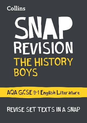 The History Boys: AQA GCSE 9-1 English Literature Text Guide: Ideal for the 2023 and 2024 Exams