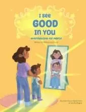 I See Good in You: Affirmations for Marco