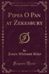 Pipes O Pan at Zekesbury (Classic Reprint)