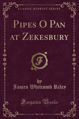Pipes O Pan at Zekesbury (Classic Reprint)