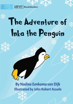 The Adventure Of Inka The Penguin
