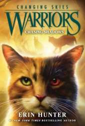 Warriors: Changing Skies #3: Chasing Shadows