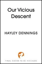 Our Vicious Descent: a pulse-pounding sapphic romantasy set in 1920s Harlem!
