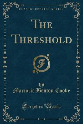 The Threshold (Classic Reprint)