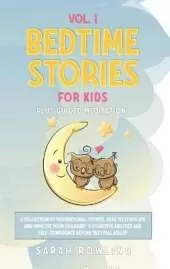 Bedtime Stories for Kids Vol. 1: A Collection of Inspirational Stories, Read to Stimulate and Improve Your Children's Cognitive Abilities and Self-Confidence Before They Fall Asleep