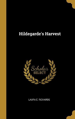 Hildegarde's Harvest