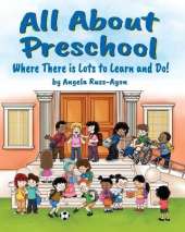 All About Preschool: Preparing Little Learners for Starting School! (Diverse and Multicultural)