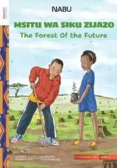 The Forest of the Future