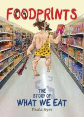 Foodprints: The Story of What We Eat