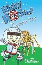 Ricky Rocket - Sports Day: How can Ricky beat aliens at sport? - perfect for newly confident readers