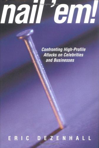 Nail 'em!: Confronting High-Profile Attacks on Celebrities and Businesses