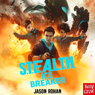 S.T.E.A.L.T.H.: Ice Breaker: Book 2