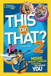 This or That? 2: More Wacky Choices to Reveal the Hidden You