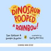 The Dinosaur That Pooped A Rainbow!: A Colours Book