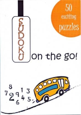 Sudoku on the Go!: 50 Exciting Puzzles