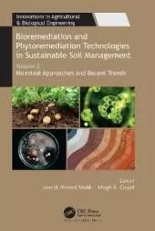 Bioremediation and Phytoremediation Technologies in Sustainable Soil Management: Volume 2: Microbial Approaches and Recent Trends