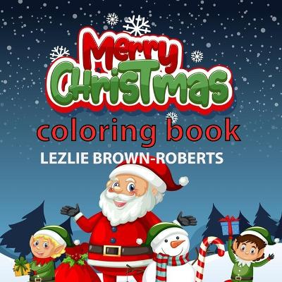 Merry Christmas: Coloring book