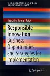 Responsible Innovation: Business Opportunities and Strategies for Implementation