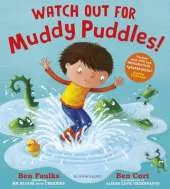Watch Out for Muddy Puddles!