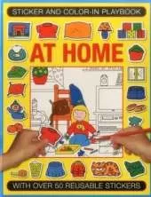 Sticker and Colour-in Playbook: at Home: With Over 50 Reusable Stickers