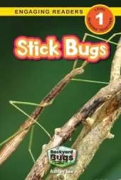 Stick Bugs: Backyard Bugs and Creepy-Crawlies (Engaging Readers, Level 1)