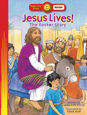 Jesus Lives! The Easter Story