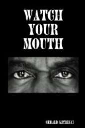 Watch Your Mouth