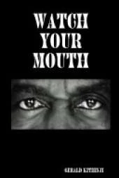 Watch Your Mouth