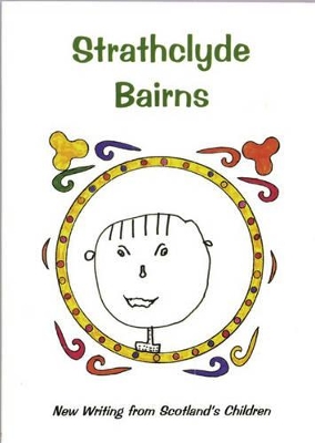 Strathclyde Bairns: Children's Writing from the West of Scotland