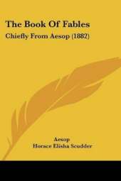 The Book Of Fables: Chiefly From Aesop (1882)