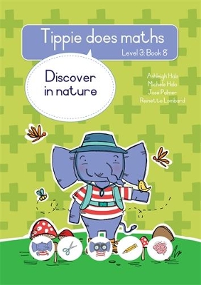 Tippie does maths (Level 3 Book 8): Discover in nature