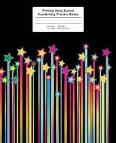 Primary Story Journal: Colorful Streaking Stars, Handwriting Practice Paper