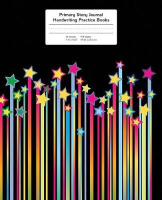Primary Story Journal: Colorful Streaking Stars, Handwriting Practice Paper