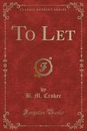 To Let (Classic Reprint)