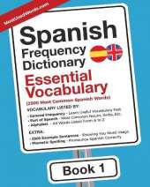 Spanish Frequency Dictionary - Essential Vocabulary: 2500 Most Common