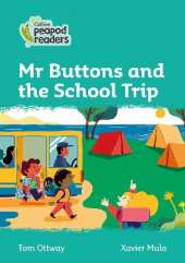 Mr Buttons and the School Trip: Level 3