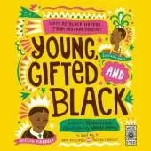 Young, Gifted and Black: Meet 52 Black Heroes from Past and Present