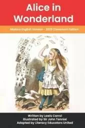 Alice in Wonderland (Modern English Version): A 2025 Classroom Edition for Young Readers, Teachers, and Students