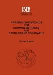 Revision Crosswords for Common Entrance Geography and Scholarship Geography