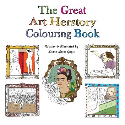 The Great Art Herstory Colouring Book