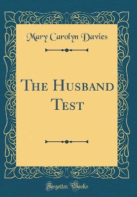 The Husband Test (Classic Reprint)