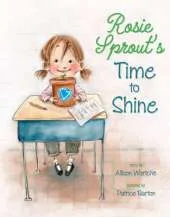 Rosie Sprout's Time To Shine