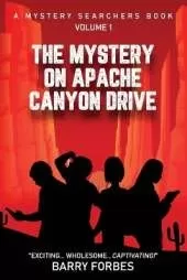 The Mystery on Apache Canyon Drive