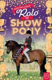 Harlow’s ponies: Rolo the Show Pony