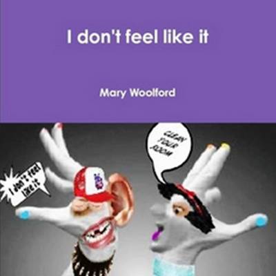 I Don't Feel Like it